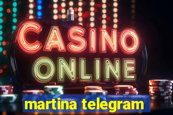 martina telegram